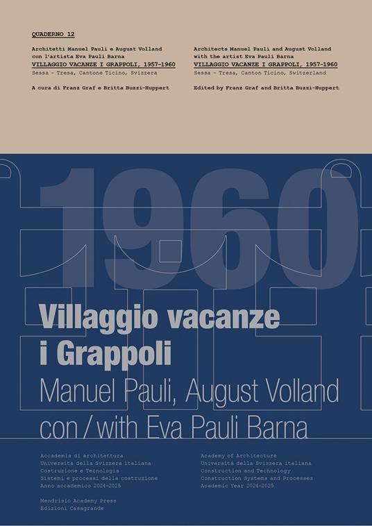 Villaggio vacanze «I Grappoli». Quaderni di costruzione. Vol. 12 - Manuel Pauli,August Volland,Eva Pauli Barna - copertina