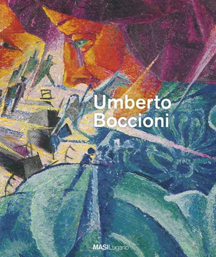 Umberto Boccioni - Umberto Boccioni - copertina
