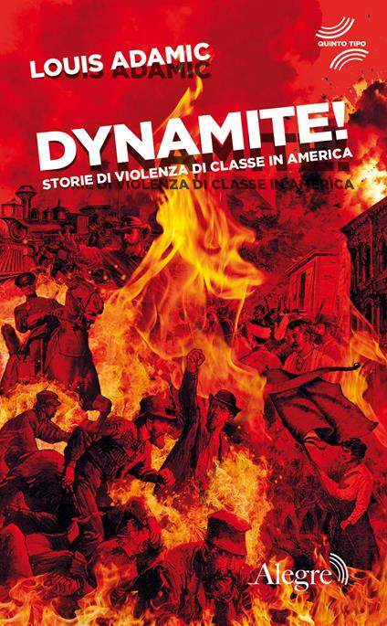 Dynamite! Storie di violenza di classe in America - Louis Adamic - copertina