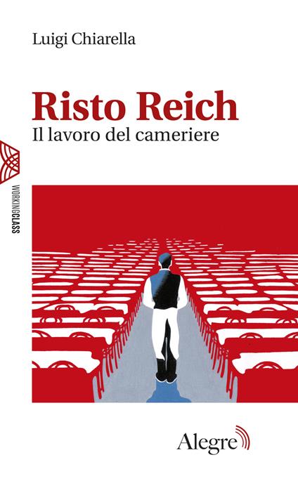 Risto Reich. Il lavoro del cameriere - Luigi Chiarella - ebook