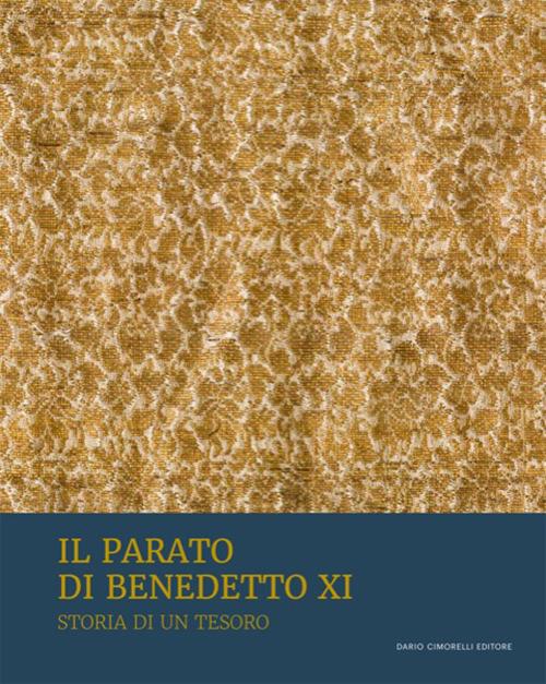 Il parato di Benedetto XI. Storia di un tesoro - copertina