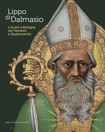 Lippo di Dalmasio e le arti a Bologna tra Trecento e Quattrocento. Ediz. a colori - copertina