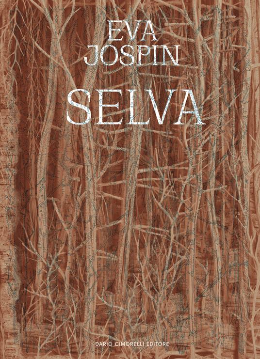 Eva Jospin. Selva. Ediz. italiana e inglese - copertina