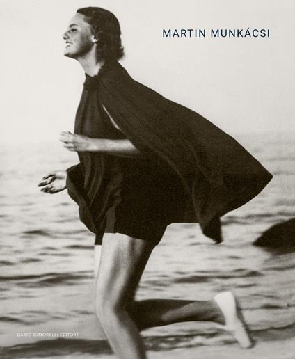 Martin Munkacsi. Ediz. italiana, inglese e francese - copertina
