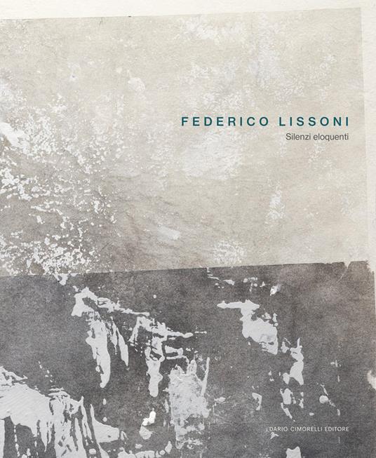 Federico Lissoni. Silenzi eloquenti - copertina