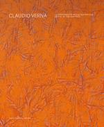 Claudio Verna. La profondità nella superficie-Depth in the surface. Ediz. bilingue