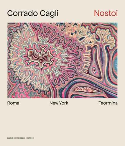 Corrado Cagli. Nostoi. Roma New York Taormina - copertina
