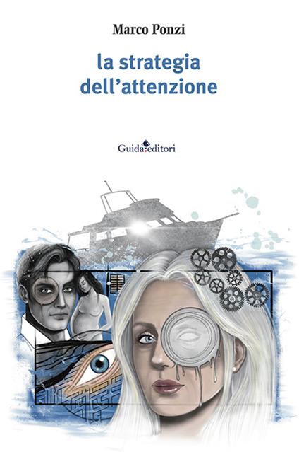 La strategia dell'attenzione - Marco Ponzi - copertina