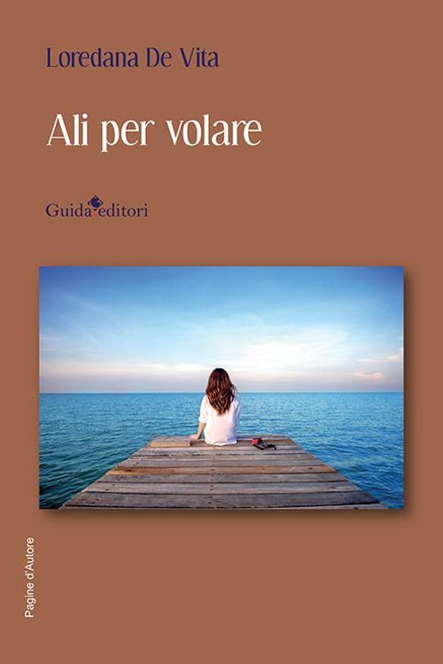 Ali per volare - Loredana De Vita - copertina