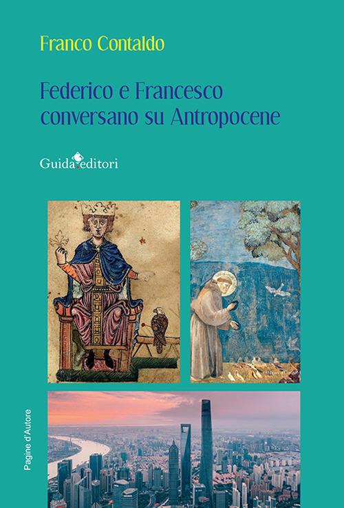 Federico e Francesco conversano su Antropocene - Franco Contaldo - copertina