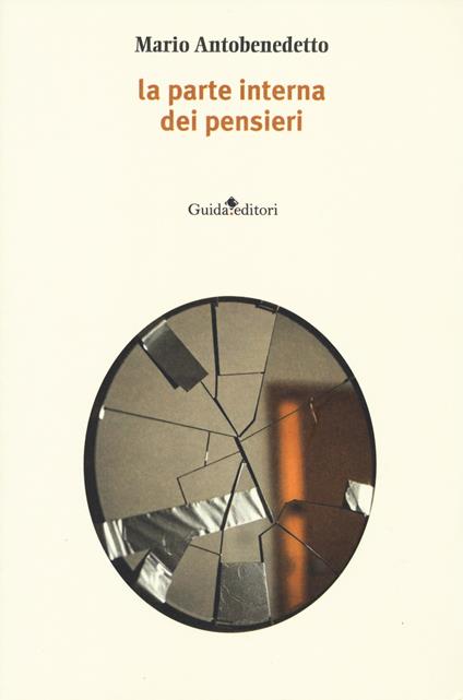 La parte interna dei pensieri - Mario Antobenedetto - copertina