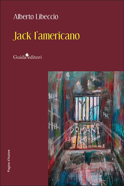 Jack l'americano - Alberto Libeccio - copertina