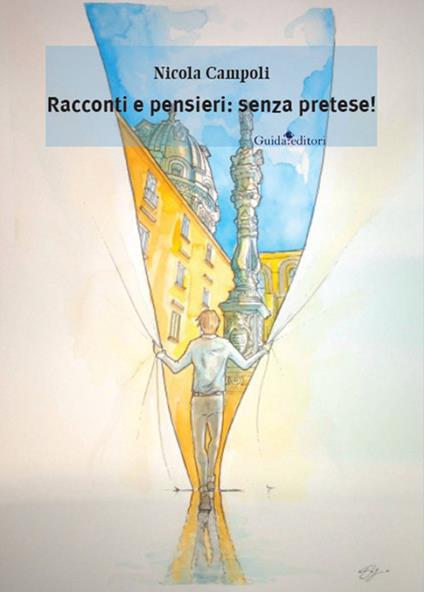 Racconti e pensieri: senza pretese! - Nicola Campoli - copertina