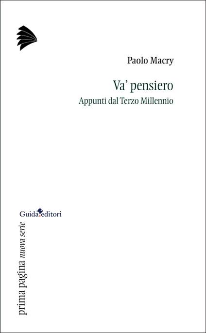 Va' pensiero. Appunti dal Terzo Millennio - Paolo Macry - copertina