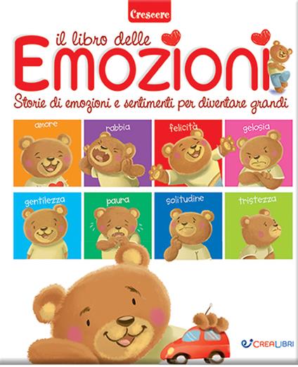Il libro delle emozioni. Storie di emozioni e sentimenti per diventare grandi. Ediz. a colori - copertina