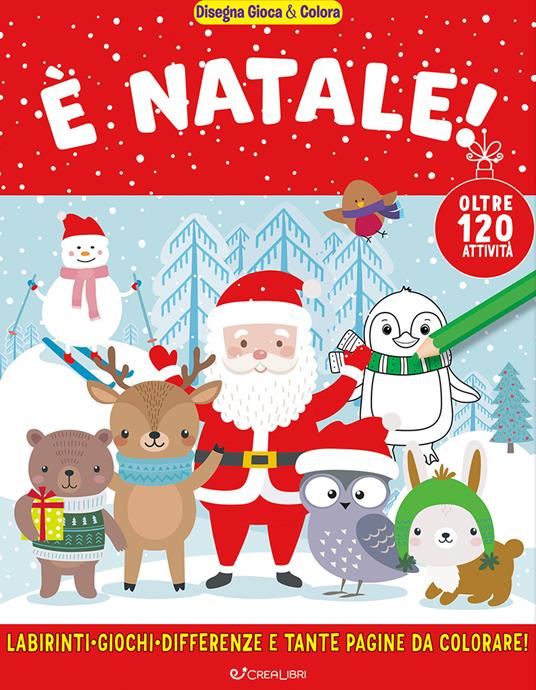 È Natale! Disegna gioca & colora. Ediz. illustrata - copertina
