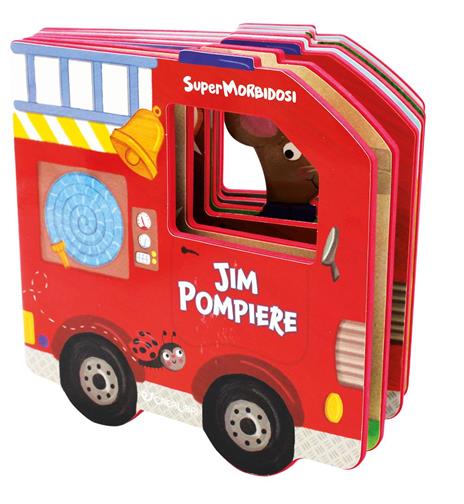 Jim pompiere. Supermorbidosi. Ediz. a colori - copertina