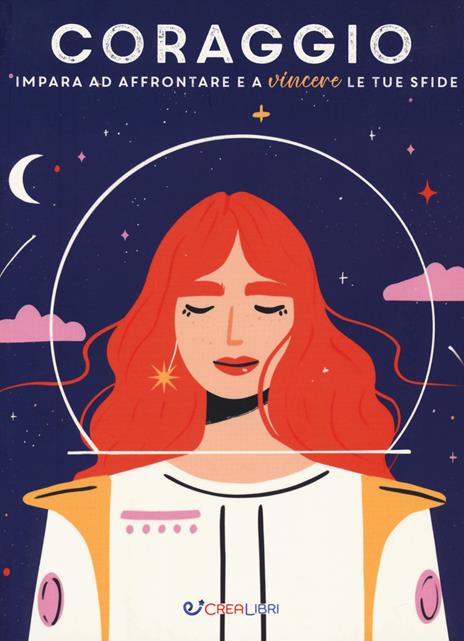Coraggio. Impara ad affrontare e a vincere le tue sfide - copertina