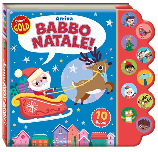 Arriva Babbo Natale. Sonori Gold. Ediz. a colori - copertina