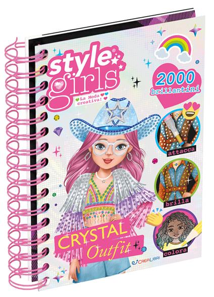 Crystal outfit. Style girls. Ediz. a colori. Ediz. a spirale. Con penna con punta calamitata. Con 3 penne calamitate. Con 8 sacchettini con glitter colorati - copertina