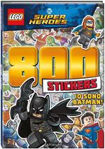 Io sono Batman! Lego DC. 800 stickers. Ediz. a colori