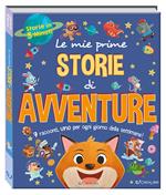 Le mie prime storie di avventure. Storie in 5 minuti. Ediz. a colori