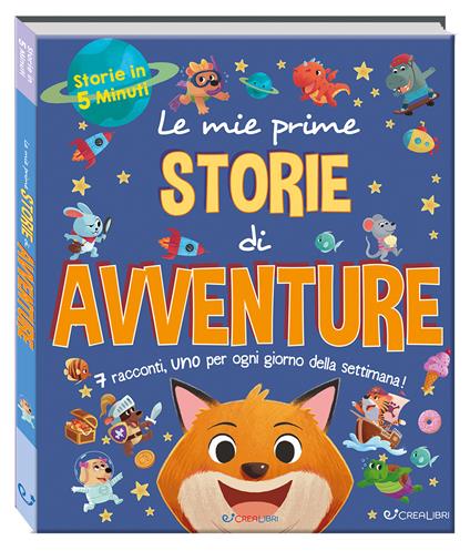Le mie prime storie di avventure. Storie in 5 minuti. Ediz. a colori - Hannah Campling,Daisy Edwards - copertina
