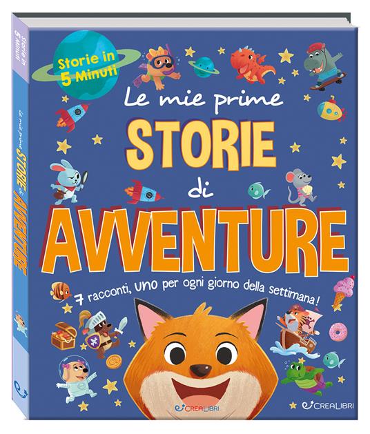 Le mie prime storie di avventure. Storie in 5 minuti. Ediz. a colori - Hannah Campling,Daisy Edwards - copertina