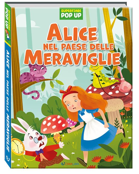 Alice nel paese delle meraviglie. Superfiabe pop up. Ediz. a colori - copertina