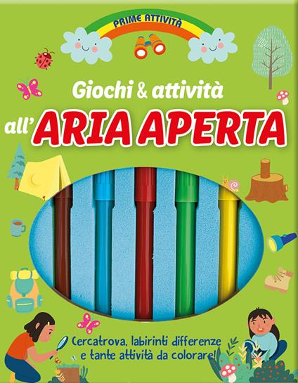 Giochi & attività all'aria aperta. Prime attività. Ediz. a colori. Con 5 pennarelli - copertina