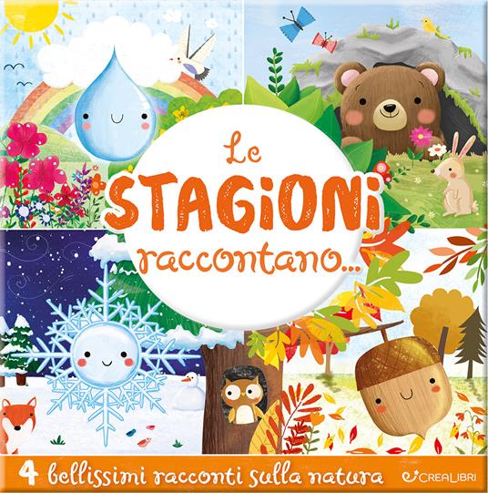 Le stagioni raccontano.... Ediz. a colori - copertina