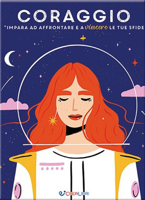 Coraggio. Impara ad affrontare e a vincere le tue sfide - copertina