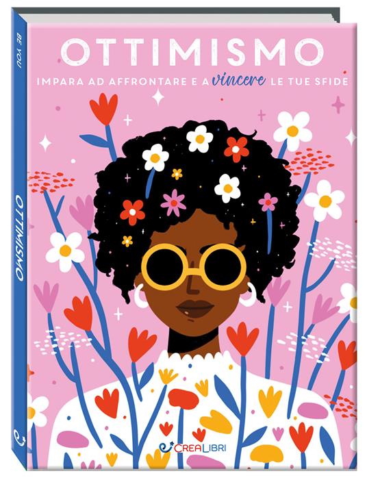 Ottimismo. Impara ad affrontare e a vincere le tue sfide. Ediz. a colori - copertina