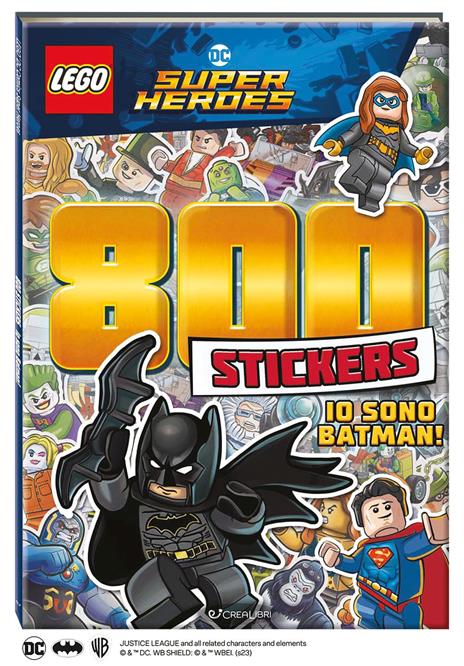 Io sono Batman! Lego DC. 800 stickers. Ediz. a colori - copertina