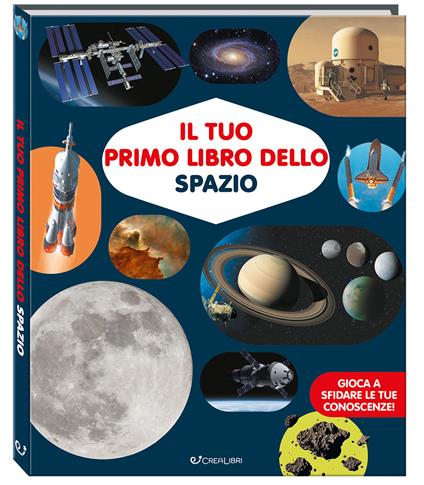Il tuo primo libro dello spazio. Ediz. a colori - copertina