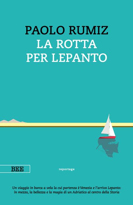 La rotta per Lepanto - Paolo Rumiz - ebook