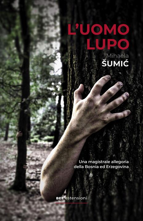 L'uomo lupo - Mihaela Sumic - copertina