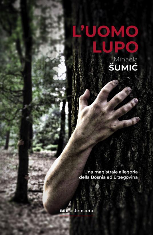 L' uomo lupo - Mihaela Sumic,Marijana Puljic - ebook