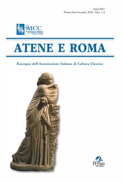 Atene e Roma. Rassegna dell'Associazione Italiana di Cultura Classica (2023). Vol. 1-4 - copertina