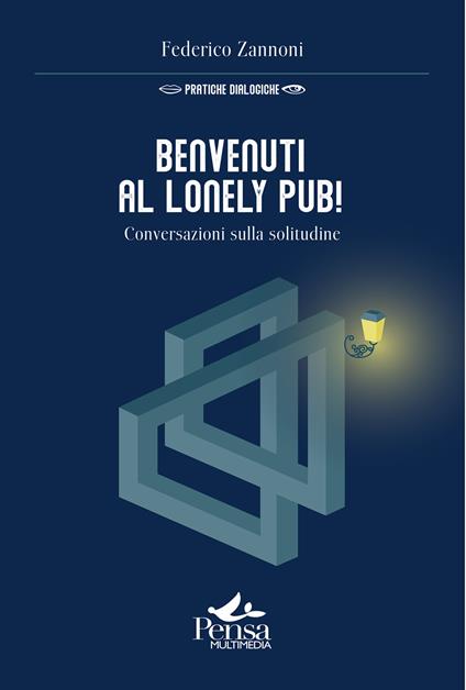 Benvenuti al Lonely Pub!. Conversazioni sulla solitudine - Federico Zannoni - copertina