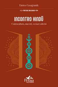 Incontro hindū. Controcultura, maestri, scenari odierni