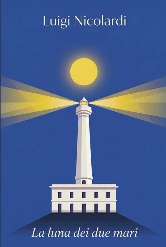 La luna dei due mari - Luigi Nicolardi - copertina