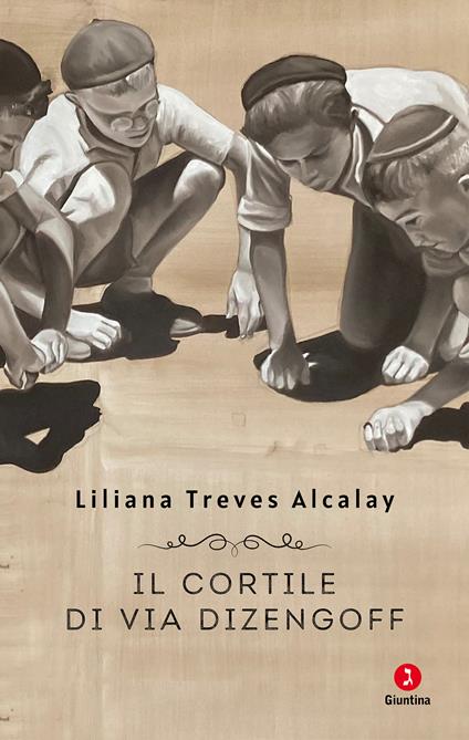 Il cortile di via Dizengoff - Liliana Treves Alcalay - copertina