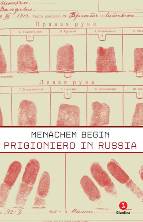Prigioniero in Russia - Menachem Begin - copertina