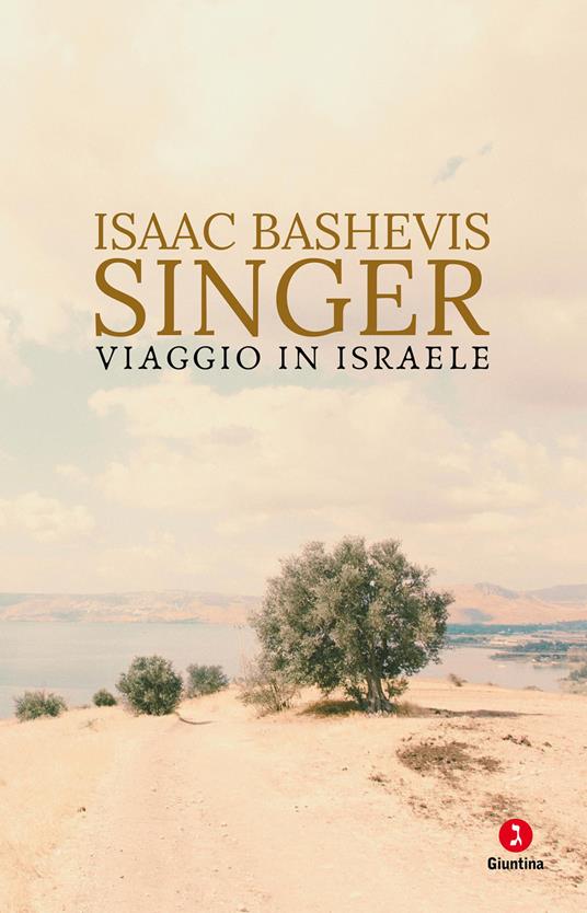 Viaggio in Israele - Isaac Bashevis Singer,Enrico Benella - ebook