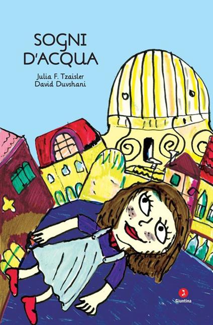 Sogni d'acqua - Julia F. Tzaisler,David Duvshani - copertina
