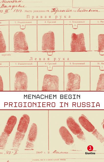 Prigioniero in Russia - Menachem Begin,Massimo Longo Adorno - ebook