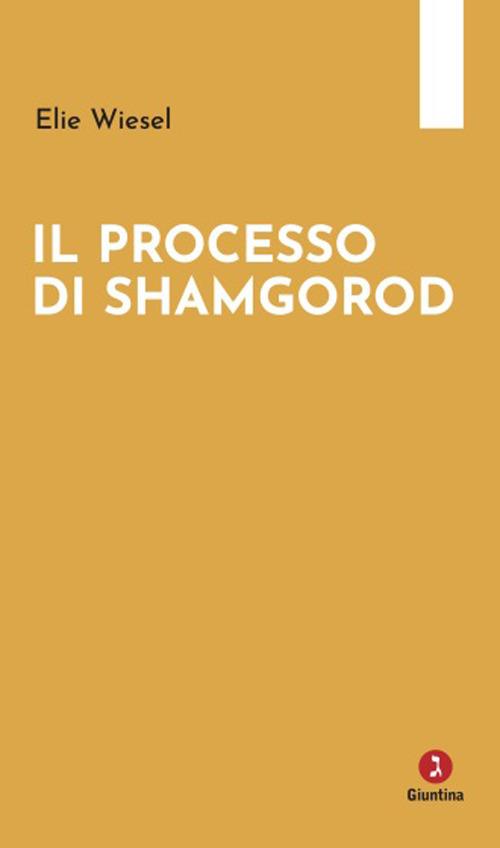 Il processo di Shamgorod - Elie Wiesel - copertina