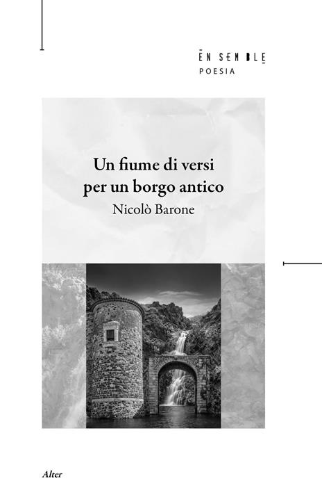 Un fiume di versi per un borgo antico - Nicolò Barone - copertina
