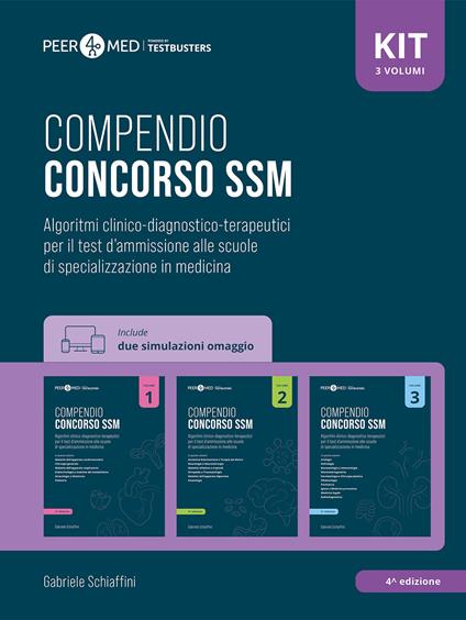 Peer4Med. Kit Compendio Concorso SSM. Algoritmi clinico-diagnostico-terapeutici per il test d'ammissione alle scuole di specializzazione in medicina. Con 2 simulazioni. Vol. 1-3 - Gabriele Schiaffini - copertina